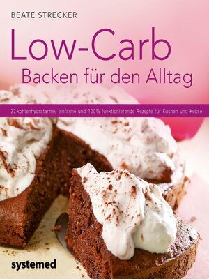 cover image of Low-Carb Backen für den Alltag